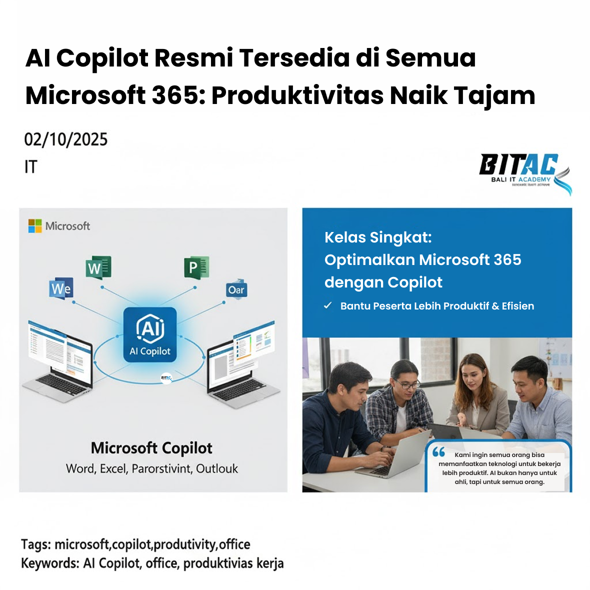 Microsoft mengumumkan bahwa AI Copilot kini telah diintegrasikan penuh di seluruh produk Microsoft 365 — termasuk Word, Excel, PowerPoint, dan Outlook.
